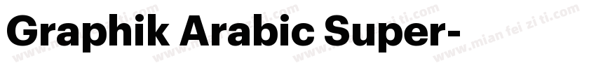 Graphik Arabic Super字体转换